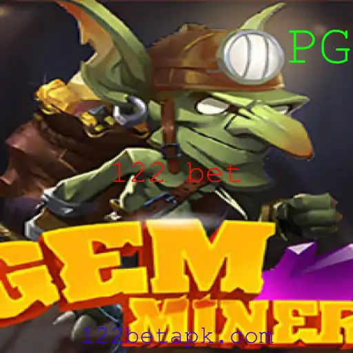 Descobrindo os Segredos do GemMiner: Um Jogo de Estratégia com Emoção de 122 Bet